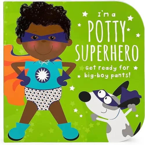 I'm A Potty Superhero: Get Ready For Big Boy Pants! Children's Potty Training Board Book