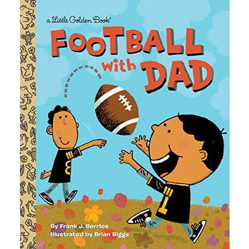 Pre-Owned Football with Dad: A Book for Dads and Kids (Hardcover) 0385379250 9780385379250