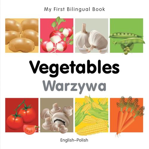 My First Bilingual Book–Vegetables (English–Polish) (Portuguese and English Edition)