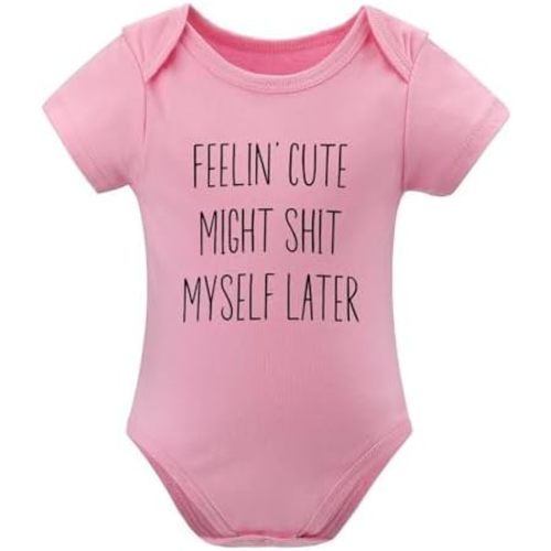 Feeling Cute Might Shit Myself Later Romper for Baby Funny Infant Boy Bodysuits Newborn Clothes