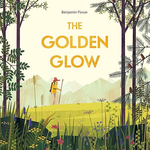 The Golden Glow Hardcover – Picture Book, May 15, 2018