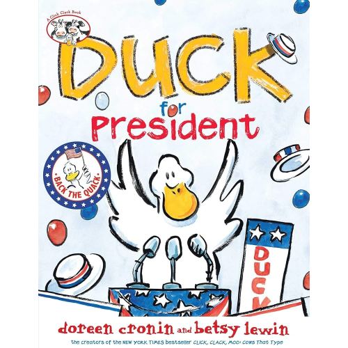 Duck for President - Kindle edition by Cronin, Doreen, Lewin, Betsy. Children Kindle eBooks @ Amazon.com.