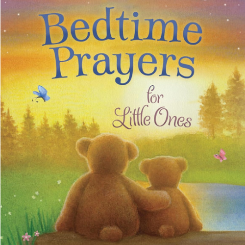 Bedtime Prayers for Little Ones (Max Lucado’s Bedtime Prayers for Little Ones)