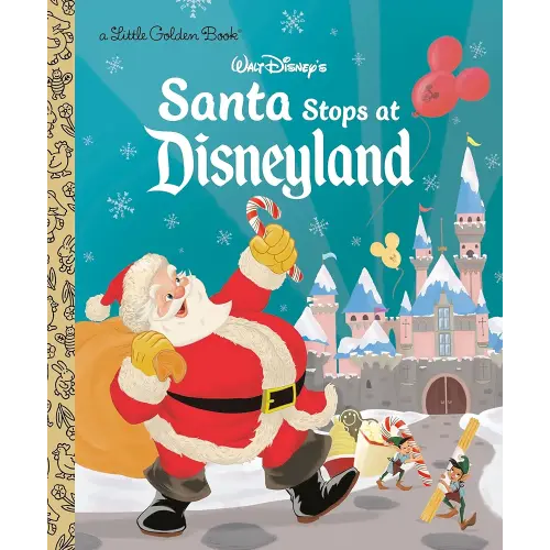 Santa Stops at Disneyland (Disney Classic) (Little Golden Book)