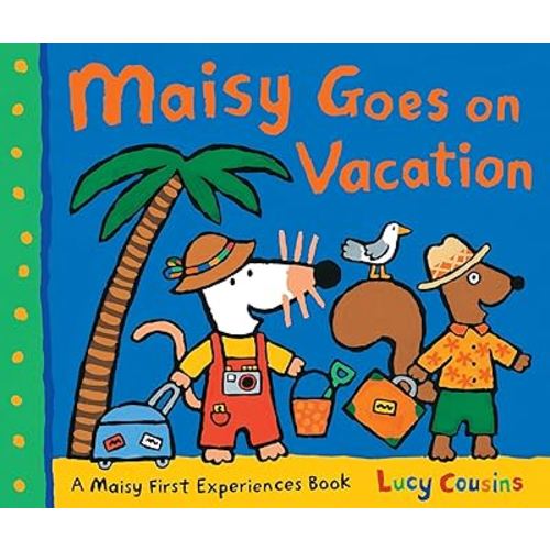 Maisy Goes on Vacation: A Maisy First Experiences Book (Maisy the Mouse's Seaside Adventure - A Travel Storybook for Toddlers, Preschoolers, and Kids Ages 3-7)
