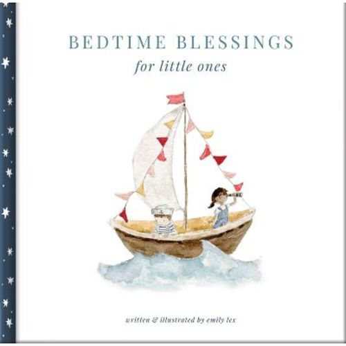 Bedtime Blessings for Little Ones - by Emily Lex (Hardcover)
