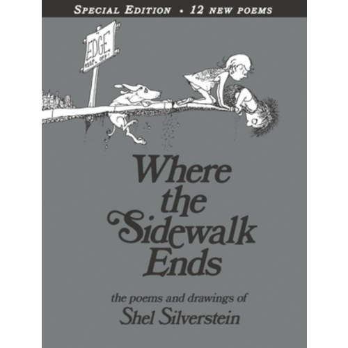 Where the Sidewalk Ends with 12 Extra Poems: Poems and Drawings (Special edition) (Hardcover)