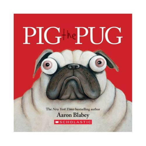 Pig The Pug : A Board Book - By Aaron Blabey ( Hardcover )