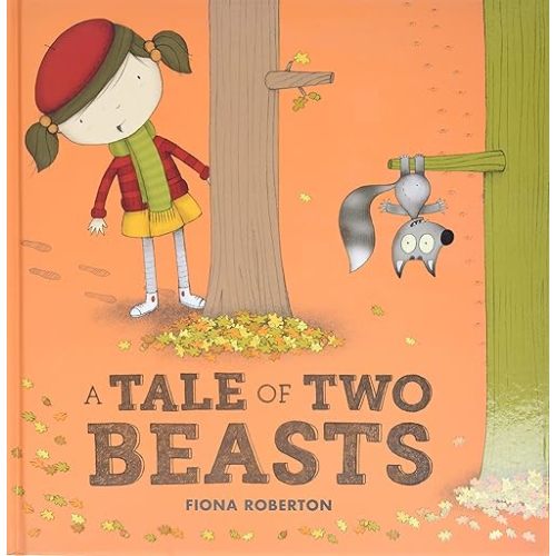 A Tale of Two Beasts Hardcover – Picture Book, January 1, 2015