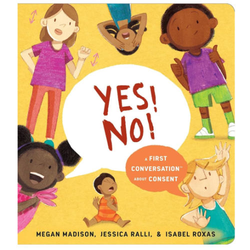 Yes! No!: A First Conversation About Consent