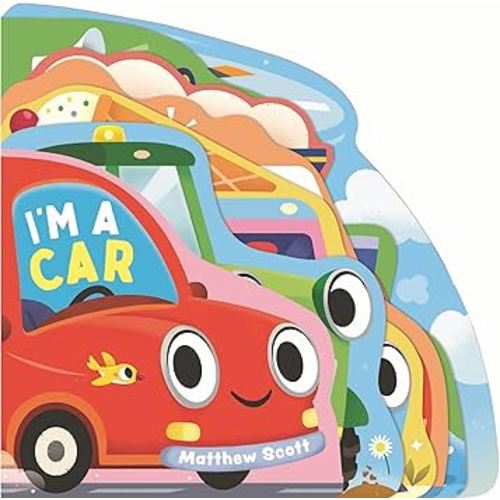I'm a Car (I'm A... Shaped Board Book Series)
