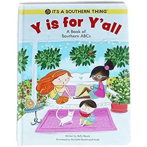 Y is For Y'all: A Book of Southern ABCs