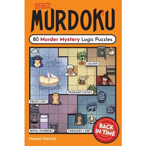 Murdoku Volume 2: Back in Time: 80 Murder Mystery Logic Puzzles