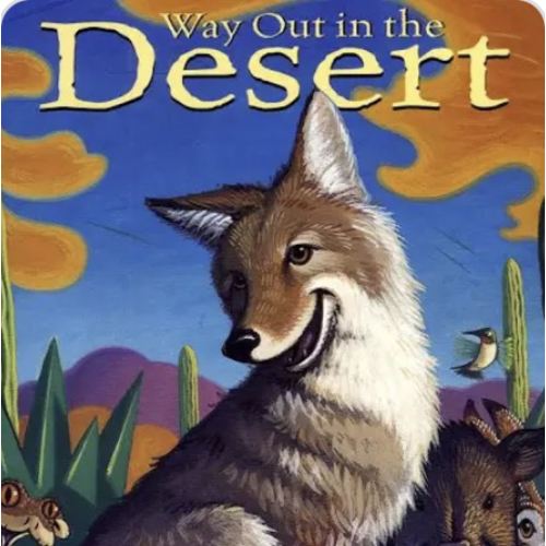 Way Out in the Desert