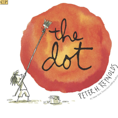 The Dot: (A Creative Growth Storybook Boosting Confidence, Artistic Expression, and Emotional Intelligence Through Imagination - For Kids Ages 5-9 in Grades 1-4) (Creatrilogy)