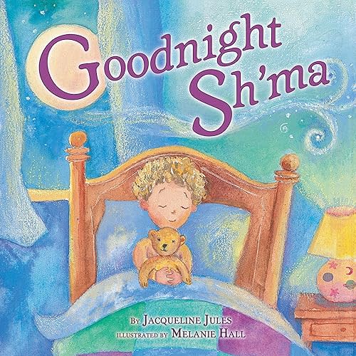 Goodnight Sh'ma (Very First Board Books) Board book – Picture Book, August 1, 2008
