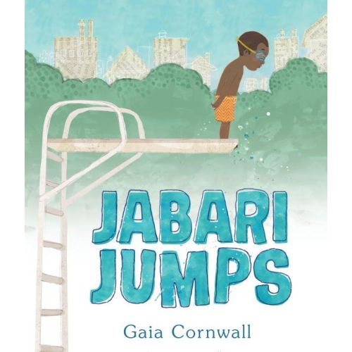 Jabari Jumps: (A Motivational Story of Courage, Overcoming Fear, and Building Confidence - For Kids Ages 4-8) | Barnes & Noble®