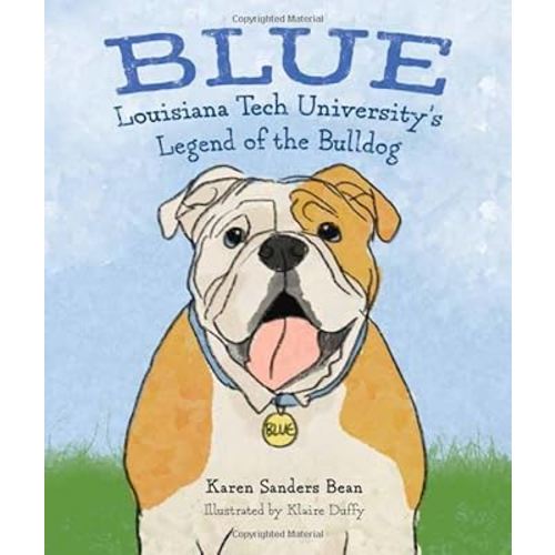 Blue: Louisiana Tech University's Legend of the Bulldog