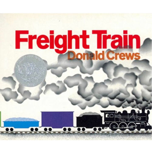 Freight Train: A Caldecott Honor Award Winner (Caldecott Collection)