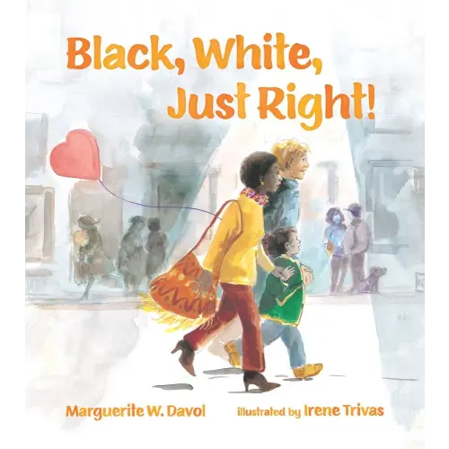 Black, White, Just Right! a book by Marguerite W Davol and Irene Trivas - Bookshop.org US