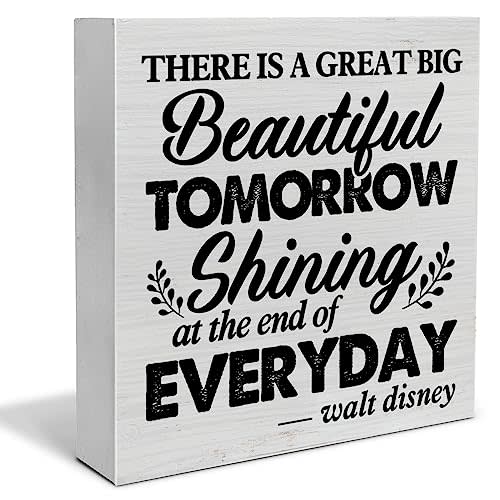 Inspirational Quote Decorative Wooden Box Sign There is a Great Big Beautiful Tomorrow Wood Block Plaque Decor Farmhouse Home Office Shelf or Wall Display 5x5 Inches