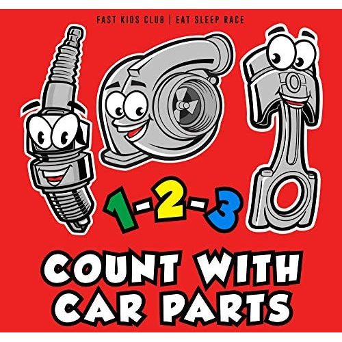 1-2-3 Count with Car Parts (123 Baby Book, Children's Book, Toddler Book, Kids Book)