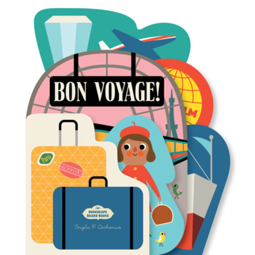 Bookscape Board Books: Bon Voyage! | Longfellow Books