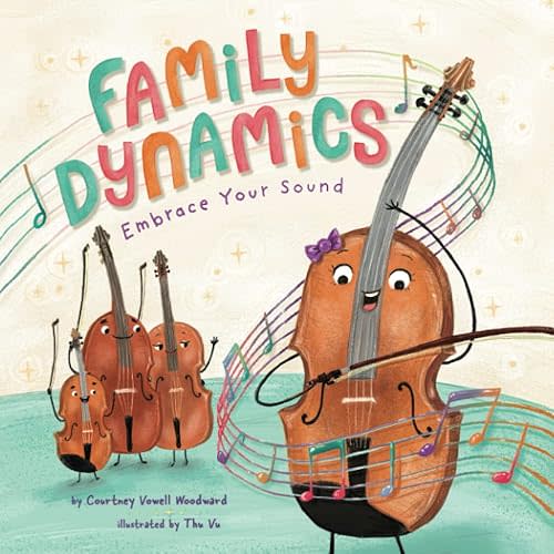 Family Dynamics: Embrace Your Sound (The Family Dynamics Series) Paperback – February 28, 2022