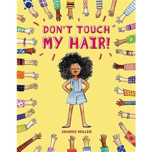 Don't Touch My Hair!