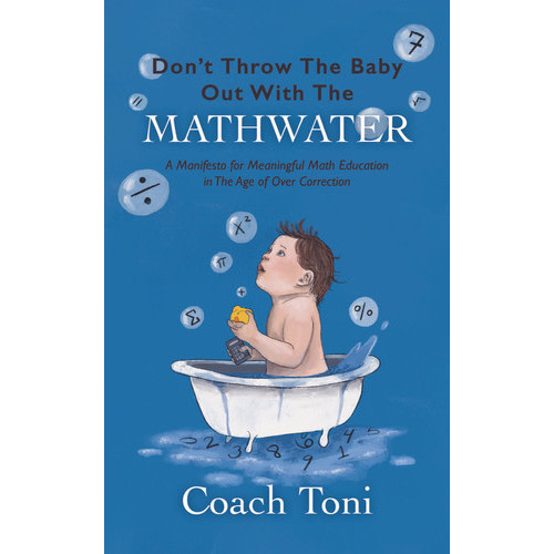 Dont Throw The Baby Out With The MathWater