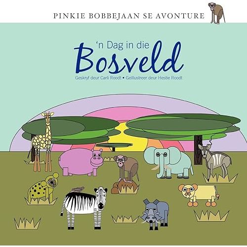 Pinkie Bobbejaan se Avonture: 'n Dag in die bos (Afrikaans Edition) Paperback – October 31, 2012