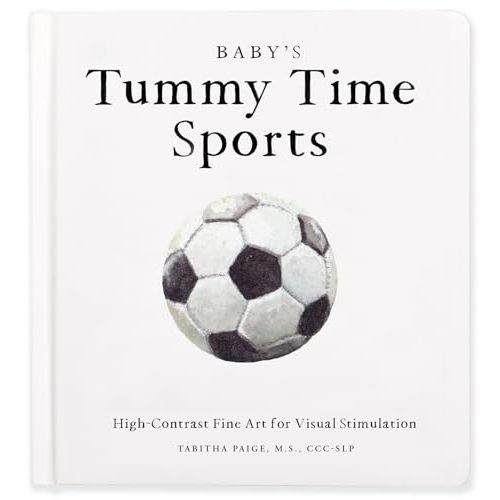Baby's Tummy Time Sports: High-Contrast Fine Art for Visual Stimulation (Tabitha Paige Children's Book Series)