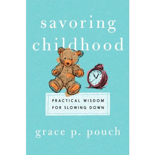 Savoring Childhood