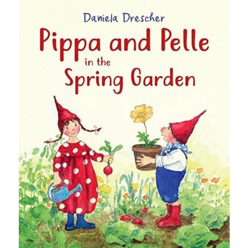 Pippa and Pelle in the Spring Garden