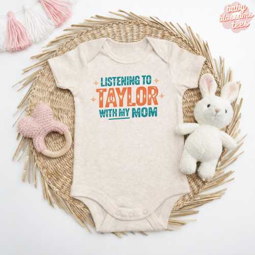 Listening To Taylor With My Mom Kids Shirt I love My Mom Onesie Funny Natural Onesie® The Life Of A Baby Romper Cute Baby Clothes