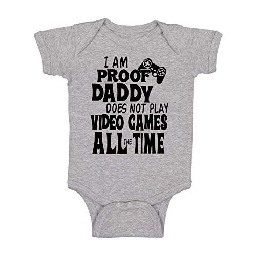 I Am Proof Daddy Does Not Play Video Games All The Time - Funny Cute Infant, One-Piece Baby Bodysuit