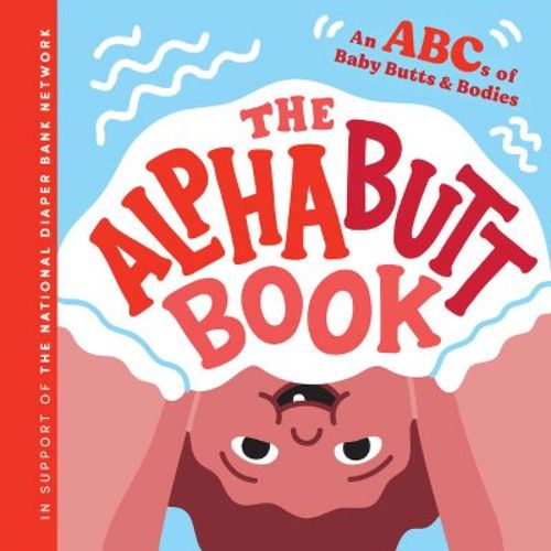 The Alphabutt Book - by Huggies (Hardcover)