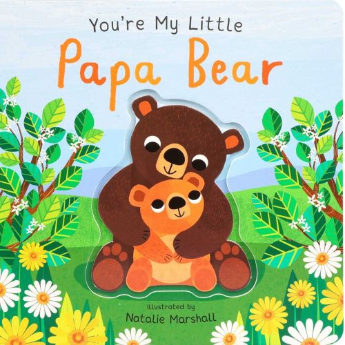You're My Little Papa Bear (Board Book for Babies and Toddlers 0-2 years old) | Barnes & Noble®