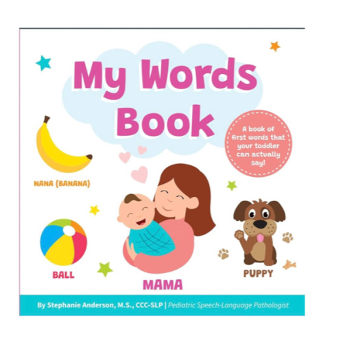 My Words Book: Easy First Words Toddlers Can Actually Say! Written by a Speech Therapist | Speech Development Board Book for Kids Ages 1-4.
