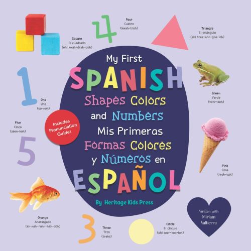 My First Spanish Shapes, Colors, and Numbers
