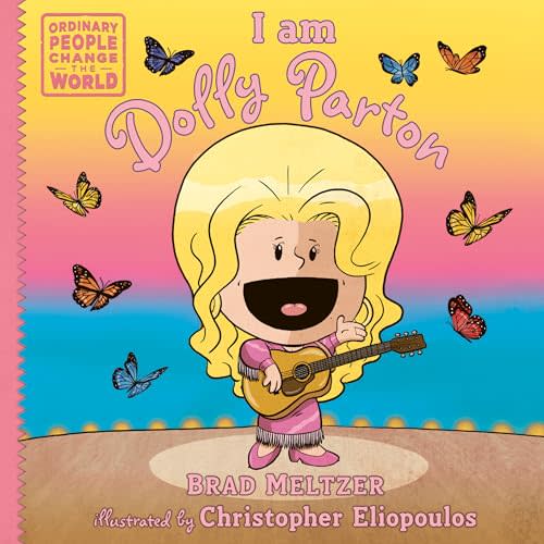 I am Dolly Parton (Ordinary People Change the World)