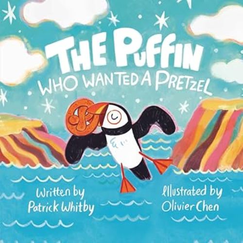 The Puffin Who Wanted a Pretzel