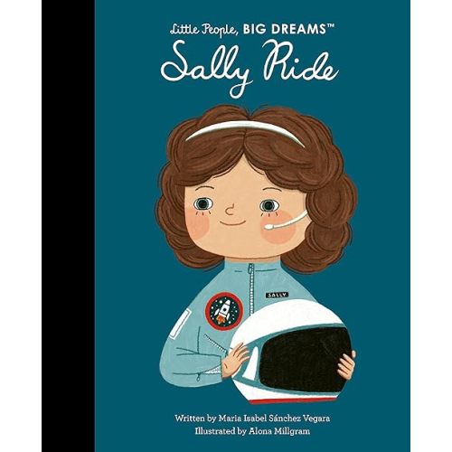 Sally Ride (Little People, BIG DREAMS, 110) Hardcover – Picture Book, January 2, 2024