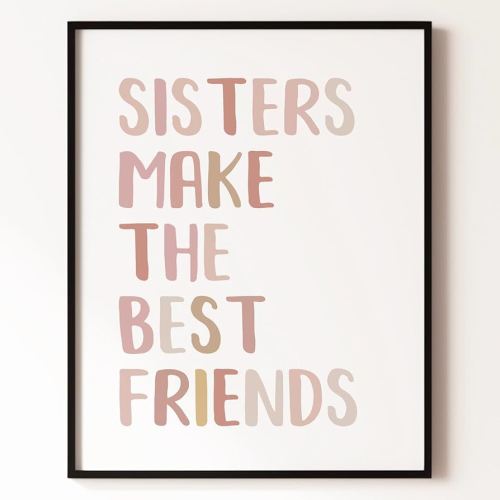 Sisters Make The Best Friends Art Print, Playroom Wall Decor, Educational Prints, Homeschool Classroom Decor, Boho Kids Pastel Alphabet Print, Back to School. (11x14 inch Print Unframed)
