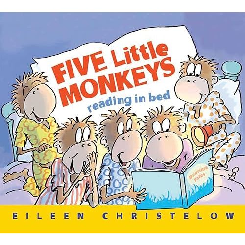 Five Little Monkeys Reading in Bed (A Five Little Monkeys Story) Board book – April 1, 2014