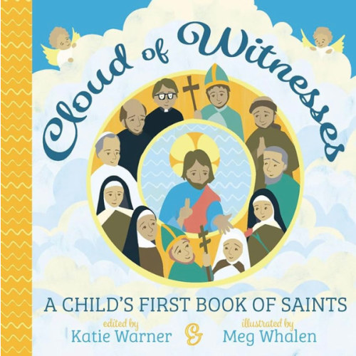 Cloud of Witnesses: A Child's First Book of Saints