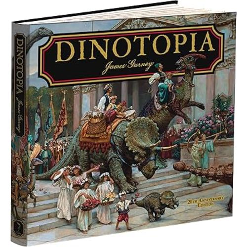 Dinotopia, A Land Apart from Time: 20th Anniversary Edition (Calla Editions)
