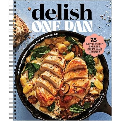 Delish One Pan - A Delicious and Easy Way to Plan Meals in a Skillet, on a Sheet pan, and More!…