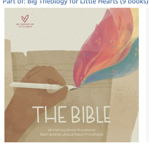 The Bible (Big Theology for Little Hearts)