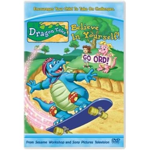 Dragon Tales : Believe in Yourself!